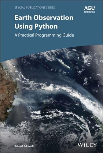 Earth Observation Using Python: A Practical Programming Guide (Special Publications)