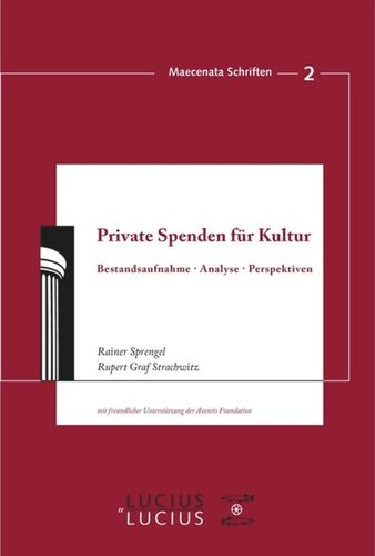 Private Spenden für Kultur: Bestandsaufnahme, Analyse, Perspektiven