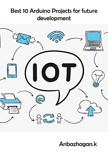 Best 10 Arduino Projects for future development : Technology development for students