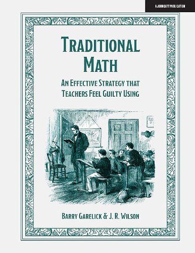 Traditional Math : An effective strategy that teachers feel guilty using