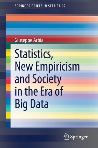 Statistics, New Empiricism and Society in the Era of Big Data (SpringerBriefs in Statistics)