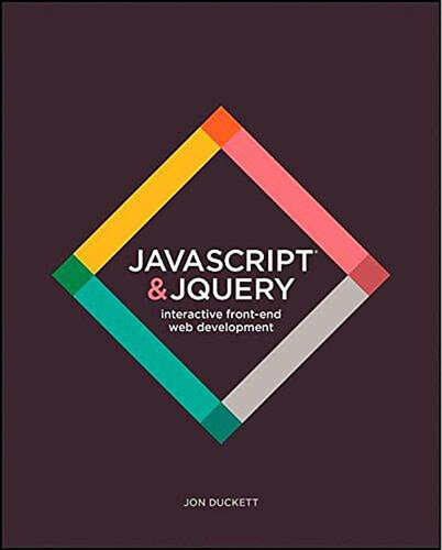 JavaScript and jQuery: Interactive Front-End Web Development