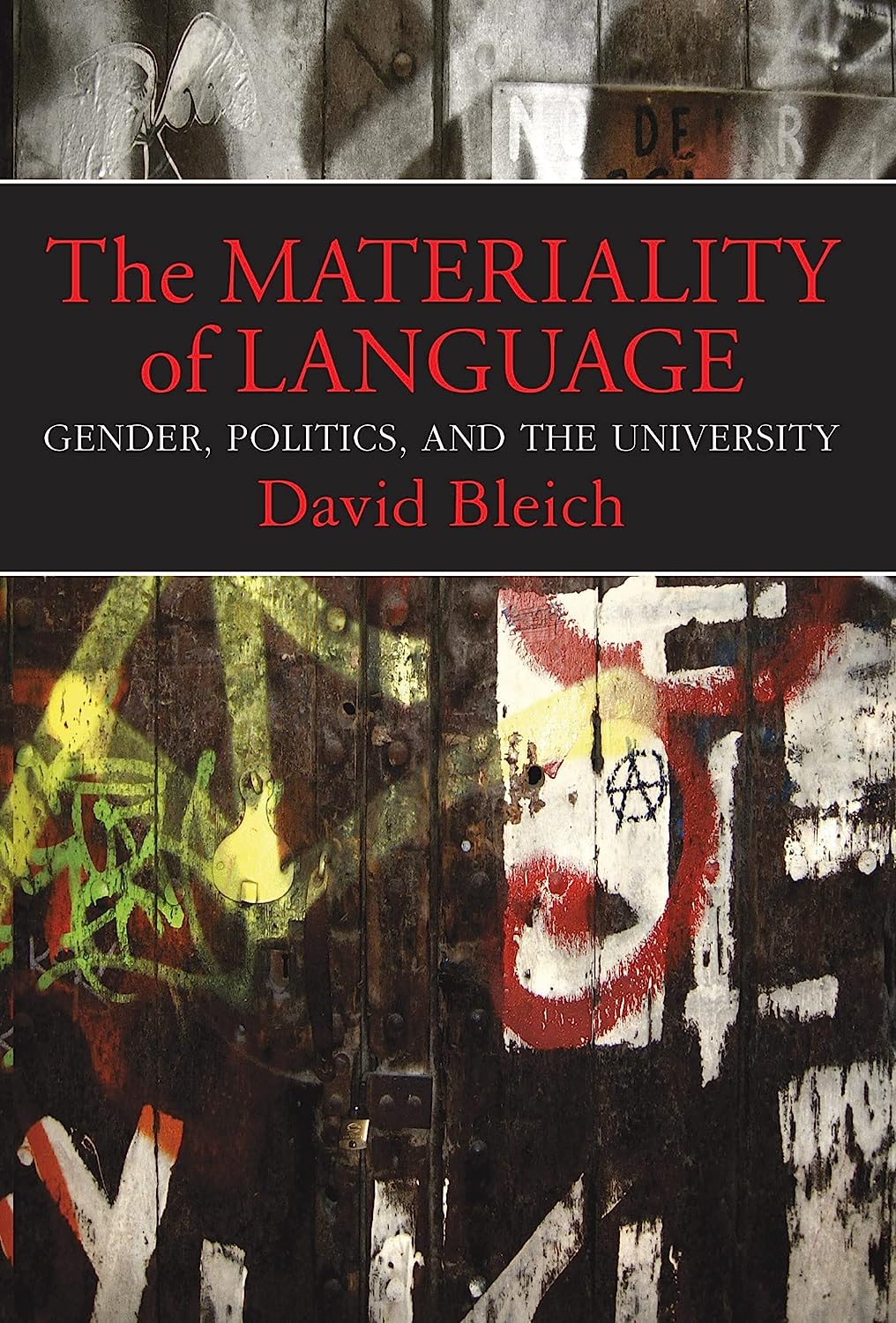The Materiality of Language: Gender, Politics, and the University