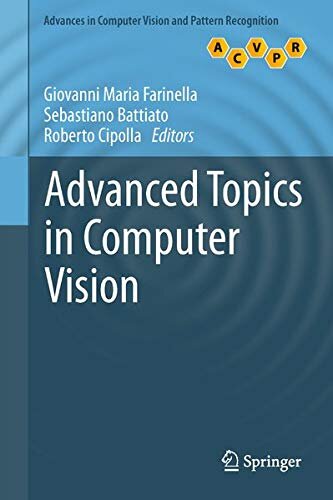 Advanced Topics in Computer Vision (Advances in Computer Vision and Pattern Recognition)