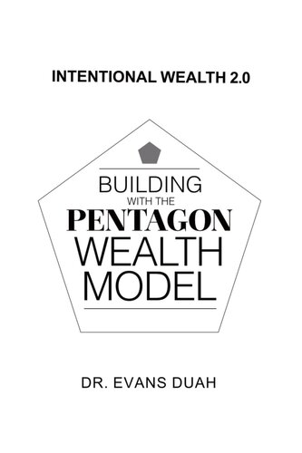 Intentional Wealth 2.0: Building with The Pentagon Wealth Model