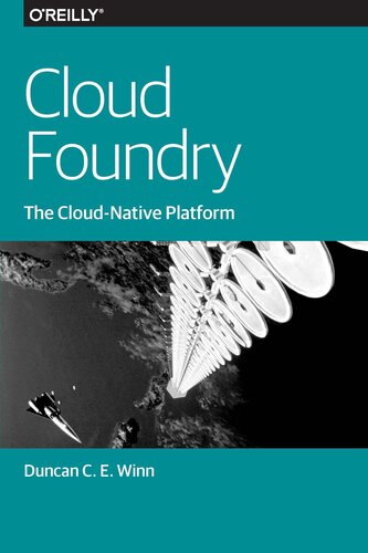 Cloud Foundry: The Cloud-Native Platform