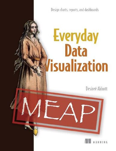 Everyday Data Visualization (MEAP V05)