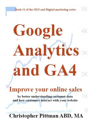 Google Analytics and GA4: Improve your online sales by better understanding customer data and how customers interact with your website
