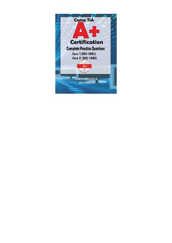 CompTIA A+ Certification: Complete Practice Questions For Core 1 (220-1001) and Core 2 (220-1002)