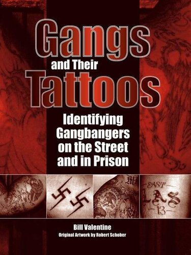 Gangs and Their Tattoos: Identifying Gangbangers on the Street and in Prison