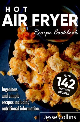 Hot Air fryer Cookbook