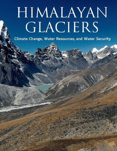 Himalayan Glaciers: Climate Change, Water Resources, and Water Security
