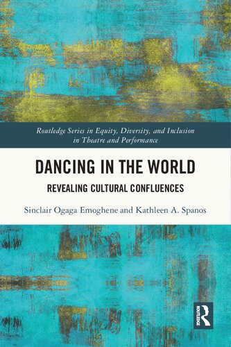 Dancing in the World: Revealing Cultural Confluences