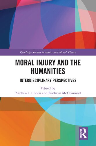 Moral Injury and the Humanities: Interdisciplinary Perspectives