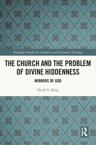 The Church and the Problem of Divine Hiddenness: Mirrors of God