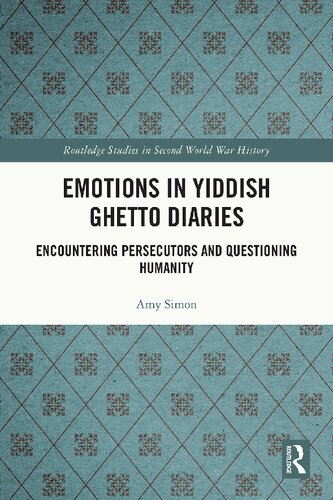 Emotions in Yiddish Ghetto Diaries: Encountering Persecutors and Questioning Humanity