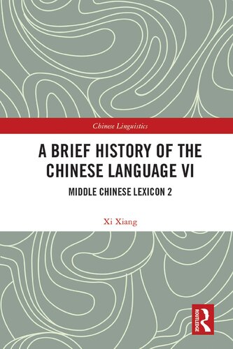 A Brief History of the Chinese Language VI: Middle Chinese Lexicon 2