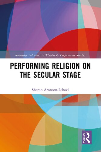 Performing Religion on the Secular Stage