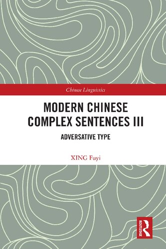 Modern Chinese Complex Sentences III: Adversative Type