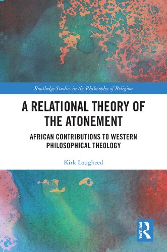 A Relational Theory of the Atonement: African Contributions to Western Philosophical Theology