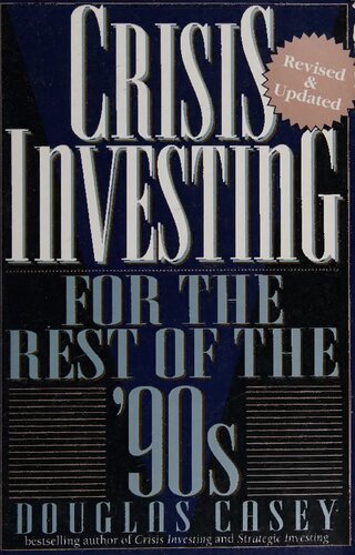 Crisis Investing for the Rest of the '90s