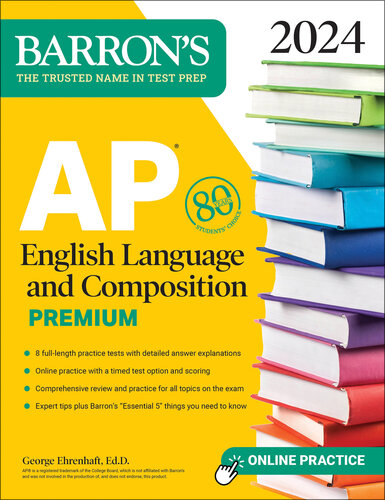 AP English Language and Composition Premium, 2024: 8 Practice Tests + Comprehensive Review + Online Practice
