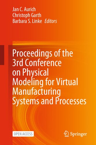 Proceedings of the 3rd Conference on Physical Modeling for Virtual Manufacturing Systems and Processes