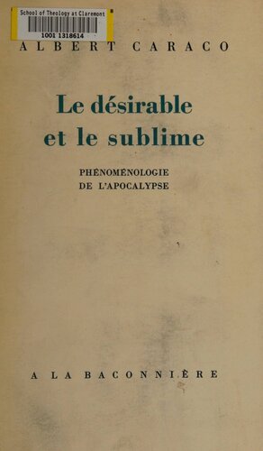 Le désirable et le sublime: phénoménologie de l'Apocalypse