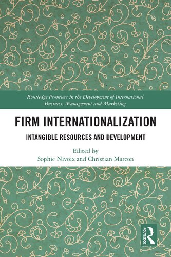 Firm Internationalization: Intangible Resources and Development