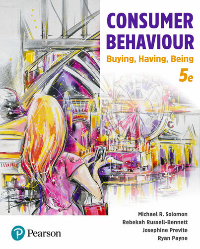 Consumer Behaviour: Buying, Having, Being