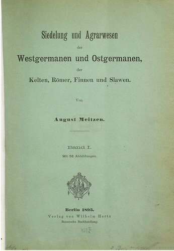 Siedelung und Agrarwesen der Westgermanen und Ostgermanen, Kelten, Römer, Finnen und Slawen