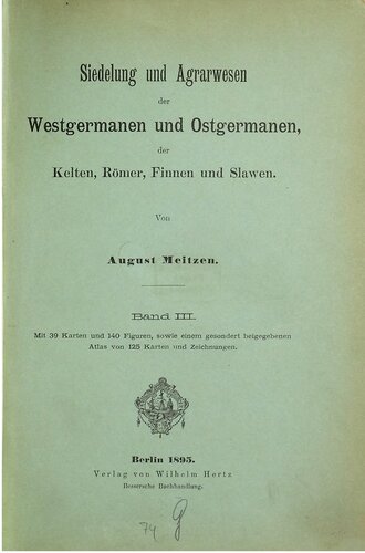 Siedelung und Agrarwesen der Westgermanen und Ostgermanen, Kelten, Römer, Finnen und Slawen