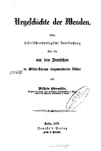 Urgeschichte der Wenden. Eine historisch-ethnologische Untersuchung über die vor den Deutschen in Mitteleuropa eingewanderten Völker