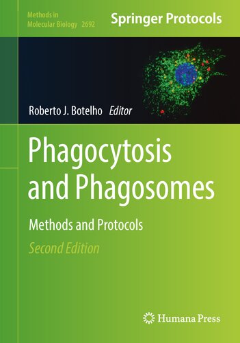 Phagocytosis and Phagosomes: Methods and Protocols