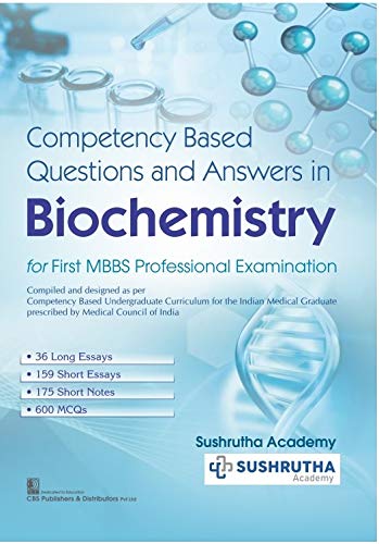 Competency Based Questions And Answers In Biochemistry For First Mbbs Professional Examination (Pb 2021)