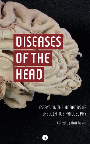Diseases of the Head: Essays on the Horrors of Speculative Philosophy
