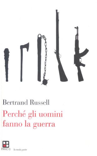 Perché gli uomini fanno la guerra