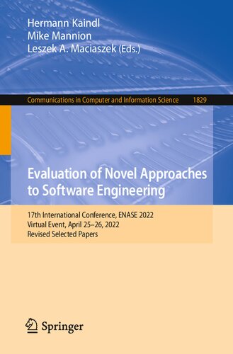 Evaluation of Novel Approaches to Software Engineering: 17th International Conference, ENASE 2022 Virtual Event, April 25–26, 2022 Revised Selected Papers