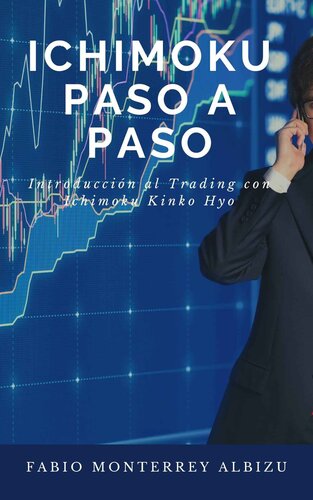 ICHIMOKU PASO A PASO: Introducción al trading con Ichimoku Kinko Hyo (Spanish Edition)