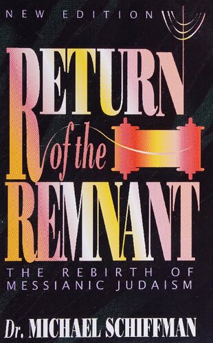 Return of the Remnant: The Rebirth of Messianic Judaism