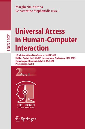 Universal Access in Human-Computer Interaction: 17th International Conference, UAHCI 2023 Held as Part of the 25th HCI International Conference, HCII 2023 Copenhagen, Denmark, July 23–28, 2023 Proceedings, Part II