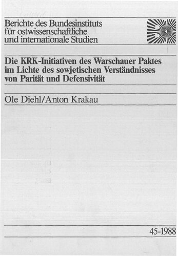 Die KRK-Initiativen des Warschauer Paktes im Lichte des sowjetischen Verständnisses von Parität und Defensivität