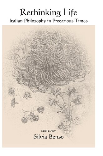 Rethinking Life: Italian Philosophy in Precarious Times