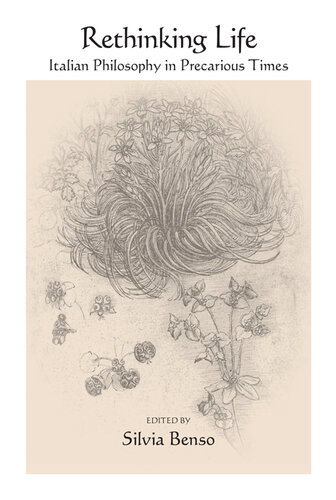 Rethinking Life: Italian Philosophy in Precarious Times