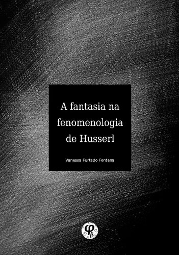A fantasia na Fenomenologia de Husserl