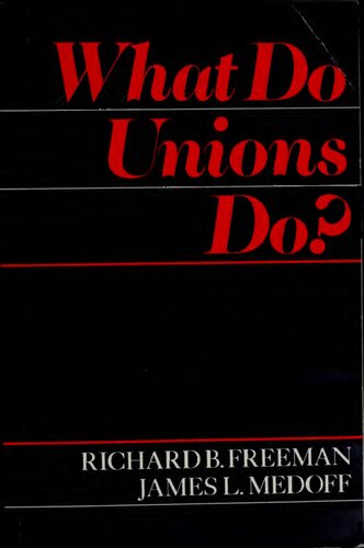 What Do Unions Do?