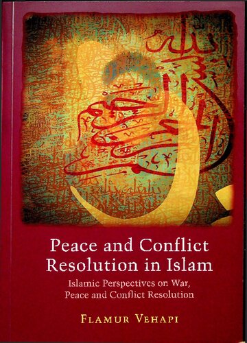 Peace and Conflict Resolution in Islam, Islamic Perspectives on War, Peace and Conflict Resolution