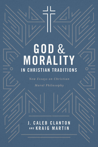 God & Morality in Christian Traditions