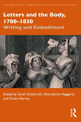 Letters and the Body, 1700–1830: Writing and Embodiment