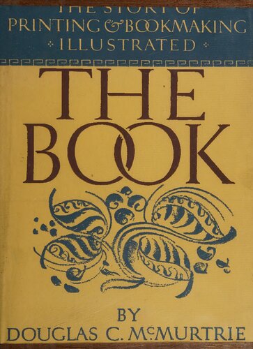 The Book: The Story of Printing and Bookmaking